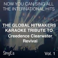 The Global HitMakers: Creedence Clearwater Revival, Vol. 1