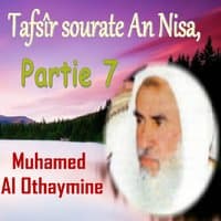 Tafsîr sourate An Nisa, Partie 7