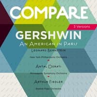 Gershwin: An American in Paris, Leonard Bernstein vs. Felix Slatkin vs. Antal Dorati