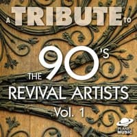 A Tribute to the 90's Revival Artists, Vol. 1