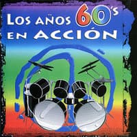 Los Anos 60's en Accion