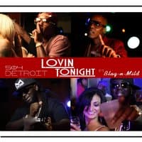 Lovin Tonight (feat. BlaqNmilD)