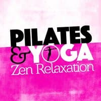 Pilates & Yoga Zen Relaxation