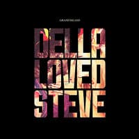 Della Loved Steve