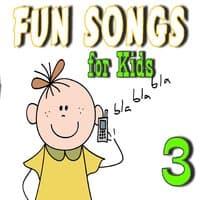 Fun Songs for Kids, Vol. 3