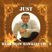 Just Harkshaw Hawkins, Vol. 3