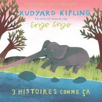 3 Histoires comme ça de Kipling