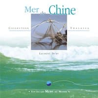 Toutes les mers du monde: mer de chine