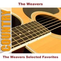 The Weavers Selected Favorites