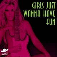 Girls Just Wanna Have Fun