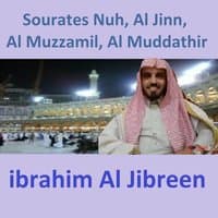 Sourates Nuh, Al Jinn, Al Muzzamil, Al Muddathir