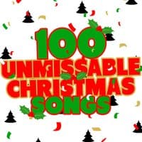 100 Unmissable Christmas Songs