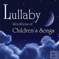 Lullaby Renditions of Classic Children's Songs