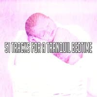 51 Tracks for a Tranquil Bedtime