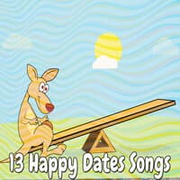 13 Happy Dates Songs