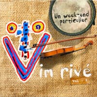 Vim rivé - vol : 2 (Un week-end particulier)