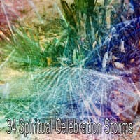 34 Spiritual Celebration Storms