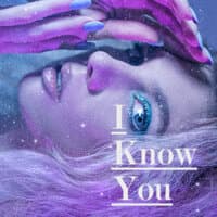 I Know You