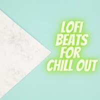 Lofi Beats for Chill Out