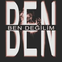 Ben, Ben Değilim