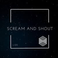 Scream And Shout