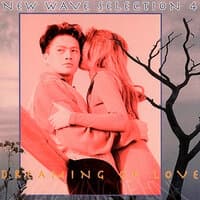 Dreaming of love - New wave collection 4