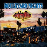 Boulevard Nights: Cruising Oldies, Vol. 5