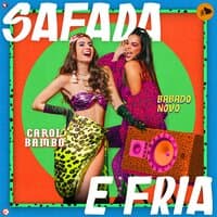 Safada e Fria