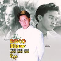 Liên Khúc Disco, Slow, Cha Cha Cha, Rap