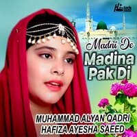 Madni De Madina Pak Di