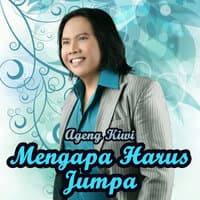 Mengapa Harus Jumpa