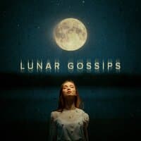 Lunar Gossips: Tranquilizing Sounds for Falling Asleep