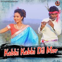 Kabhi Kabhi Dil Mor