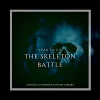 The Skeleton Battle