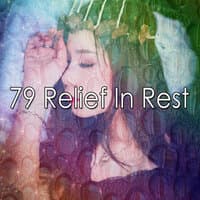 79 Relief In Rest