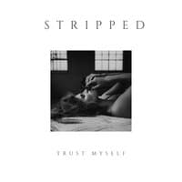 Trust Myself (Stripped)