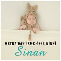 Sinan İsmine Özel Ninni