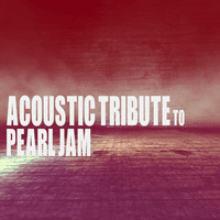 Acoustic Tribute to Pearl Jam