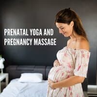 Prenatal Yoga and Pregnancy Massage