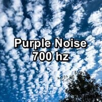 Purple Noise 700 hz