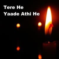 Tere He Yaade Athi He