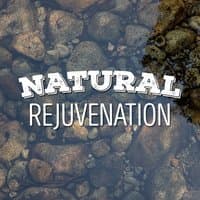 Natural Rejuvenation