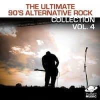 The Ultimate 90's Alternative Rock Collection Volume 4