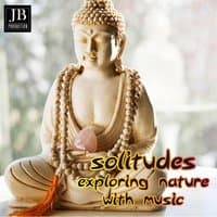 Solitudes Exploring Nature Whit Music