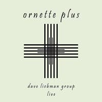 Ornette Plus