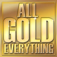 All Gold Everything - Single