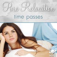 Pure Relaxation: Time Passes