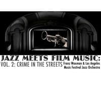 Jazz Meets Film Music, Vol. 2: Crime in the Streets