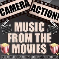 Camera, Action! Music from the Movies