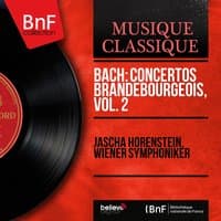 Bach: Concertos brandebourgeois, vol. 2